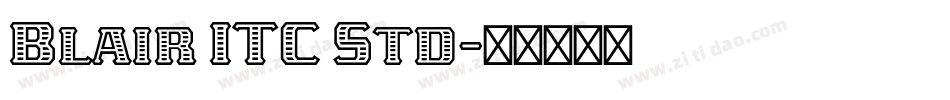 Blair ITC Std字体转换